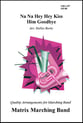 Na Na Hey Hey Kiss Him Goodbye Marching Band sheet music cover